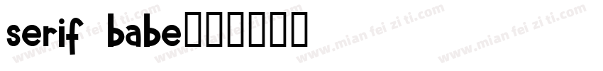 serif babe字体转换